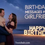 Birthday Messages for Girlfriend