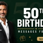 Confident man in his fifties featured beside bold 50th birthday messages for him header.