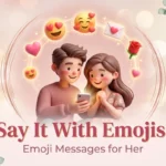 Romantic emoji messages for her shared between a loving 3D couple on glowing phone.