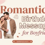 Loving couple beside heartfelt romantic birthday messages for boyfriend design.